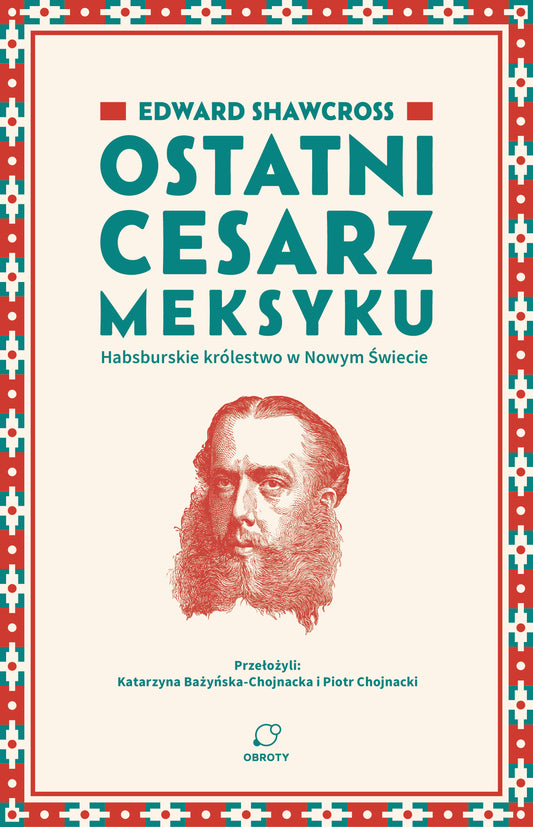 Ostatni cesarz Meksyku